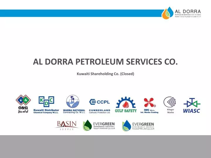 PPT AL DORRA PETROLEUM SERVICES CO. Kuwaiti Shareholding Co. (Closed