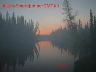 Alaska Smokejumper EMT Kit