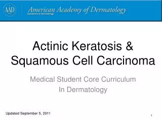 Actinic Keratosis &amp; Squamous Cell Carcinoma