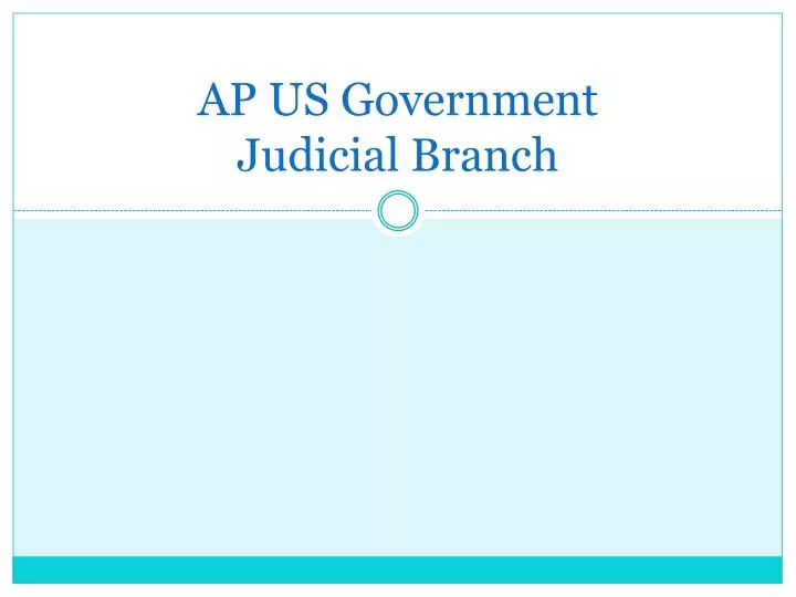 ap us government judicial branch