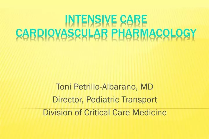 toni petrillo albarano md director pediatric transport division of critical care medicine