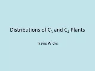 Distributions of C 3 and C 4 Plants