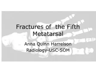 Fractures of the Fifth Metatarsal