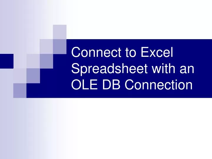 connect to excel spreadsheet with an ole db connection