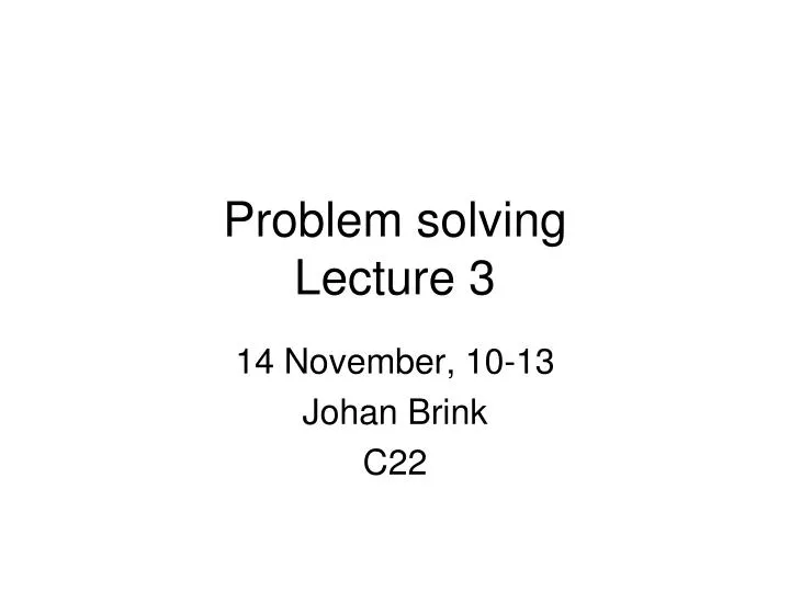 problem solving lecture 3