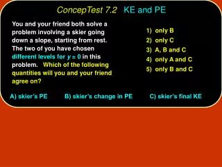 ConcepTest 7.2 KE and PE