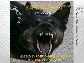 hosted by Fort Carson MILITARY 					WORKING DOG SECTION