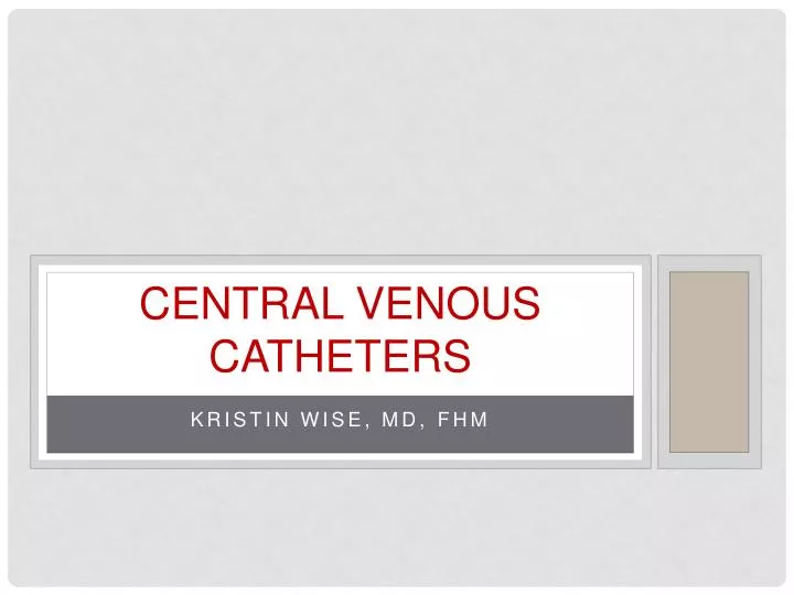 central venous catheters