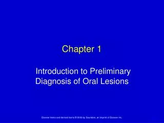 Chapter 1 Introduction to Preliminary Diagnosis of Oral Lesions