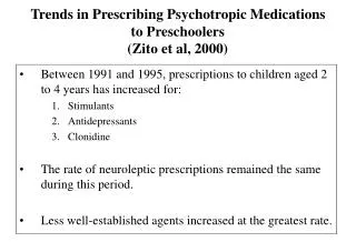 Trends in Prescribing Psychotropic Medications to Preschoolers (Zito et al, 2000)