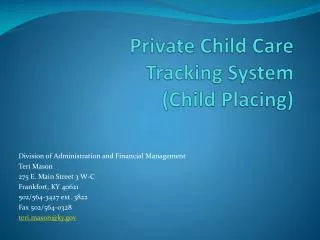 Private Child Care Tracking System ( Child Placing)