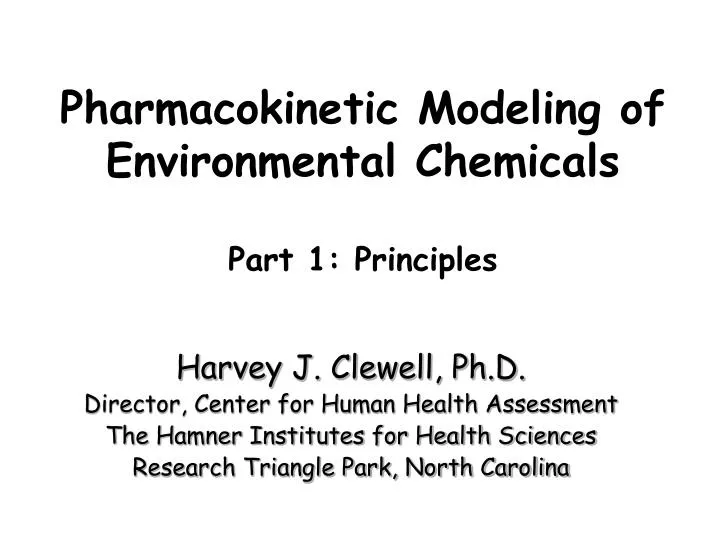 pharmacokinetic modeling of environmental chemicals part 1 principles
