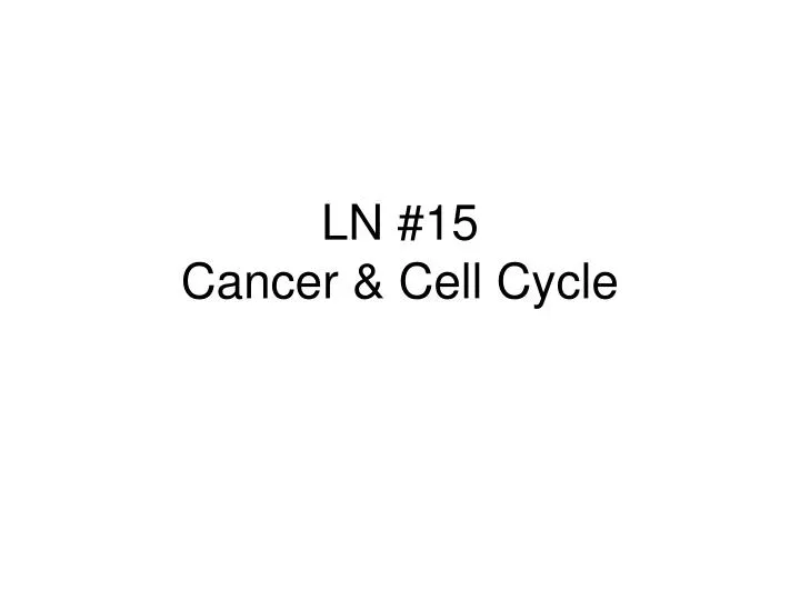 ln 15 cancer cell cycle