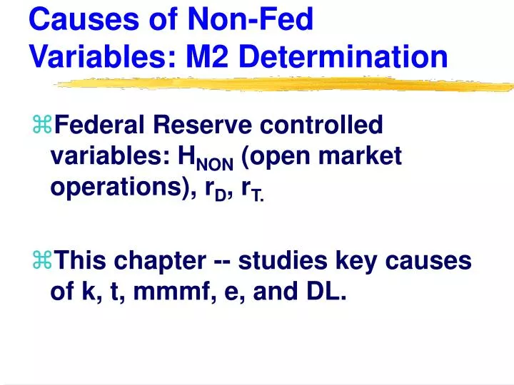 causes of non fed variables m2 determination