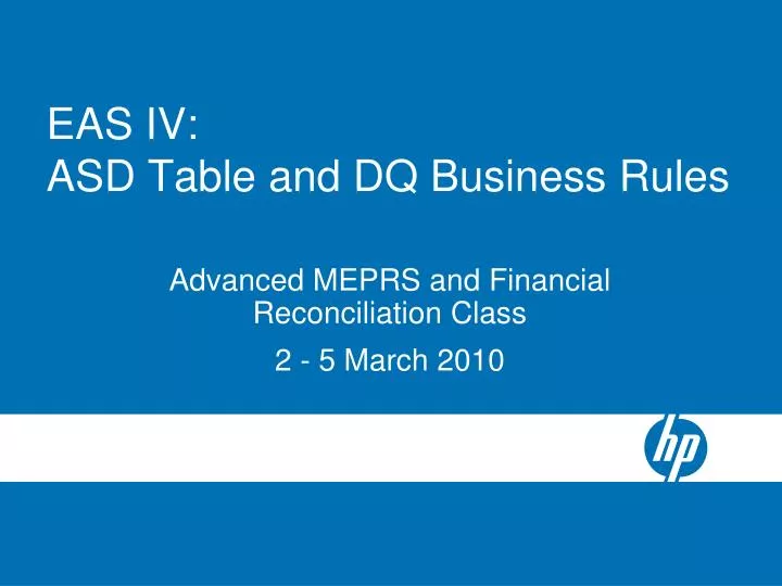 eas iv asd table and dq business rules
