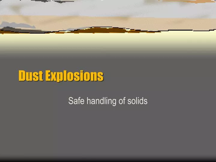 dust explosions