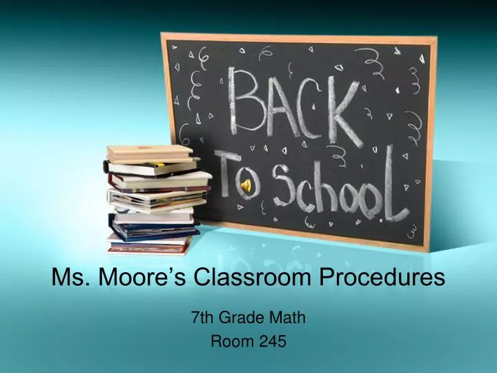 ms moore s classroom procedures