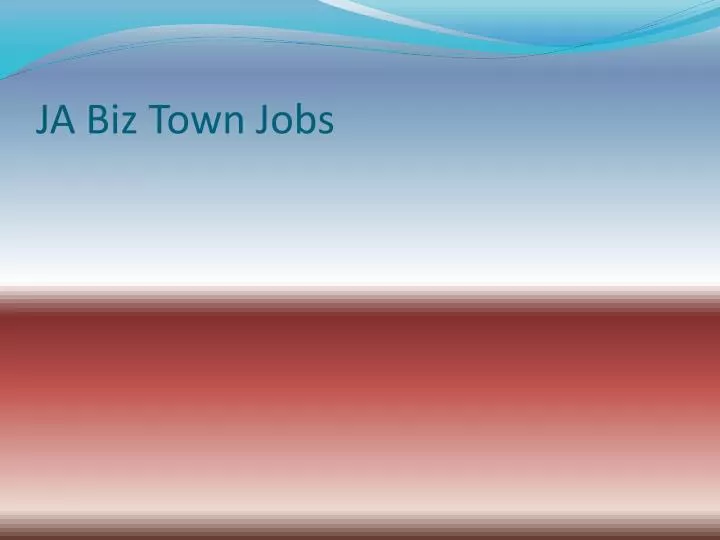 ja biz town jobs