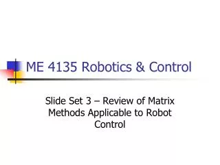 ME 4135 Robotics &amp; Control