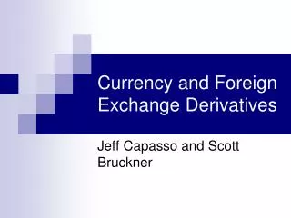 currency and foreign exchange derivatives