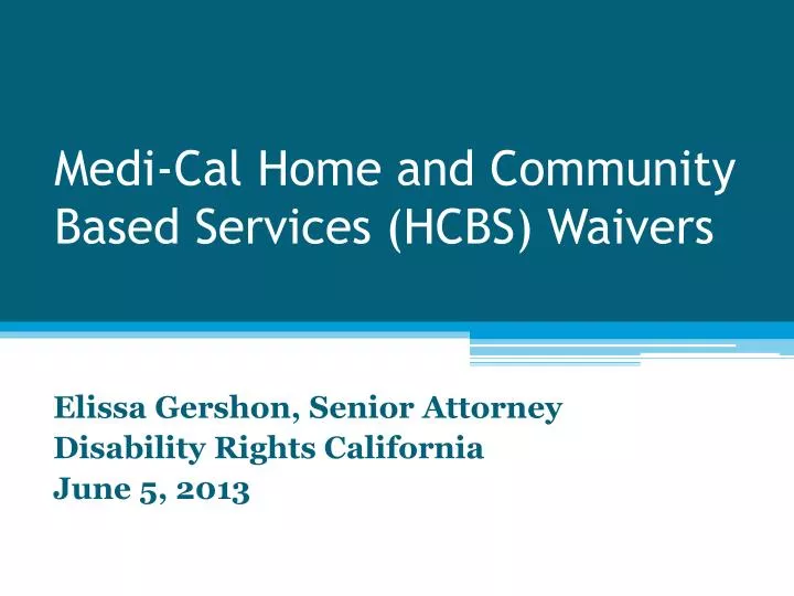 medi cal home and community based services hcbs waivers