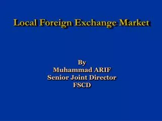 Local Foreign Exchange Market