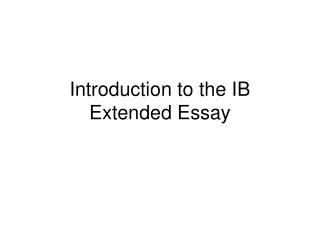 Introduction to the IB Extended Essay