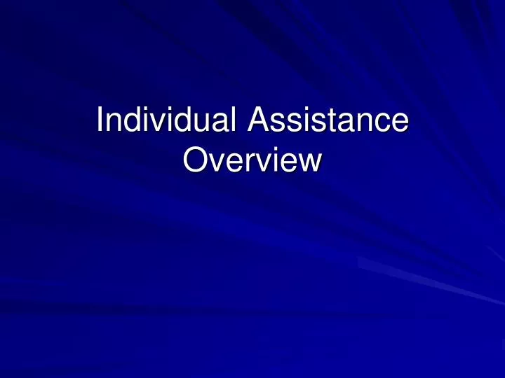 individual assistance overview