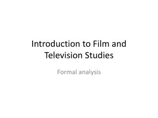 Introduction to Film and Television Studies