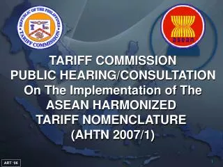 TARIFF COMMISSION PUBLIC HEARING/CONSULTATION On The Implementation of The ASEAN HARMONIZED