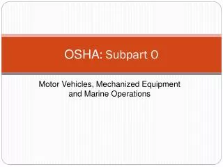 OSHA : Subpart O