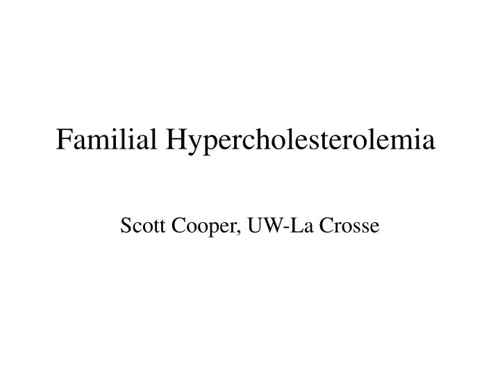 familial hypercholesterolemia
