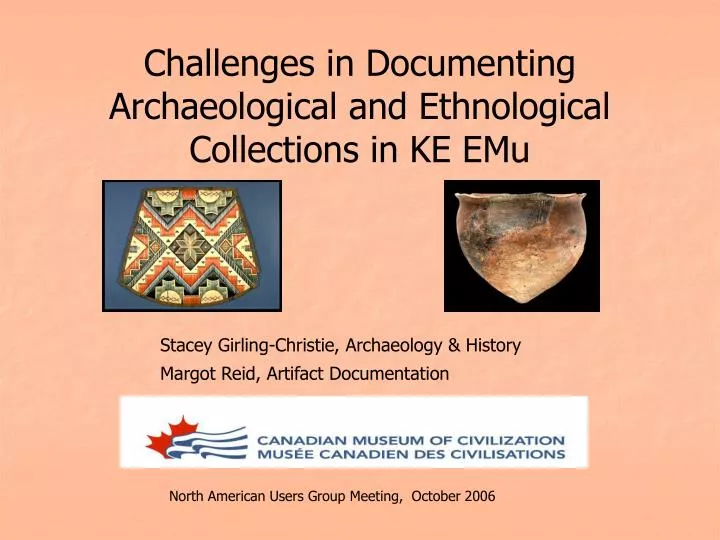 challenges in documenting archaeological and ethnological collections in ke emu