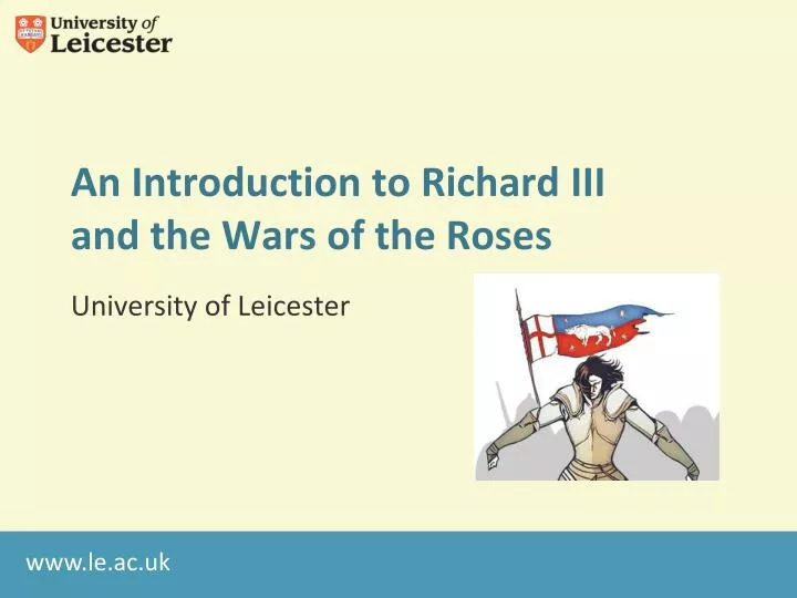 an introduction to richard iii and the wars of the roses