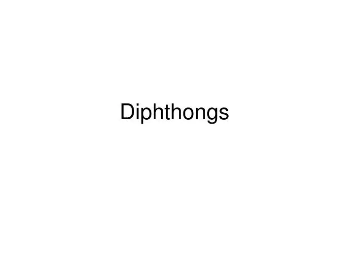 diphthongs