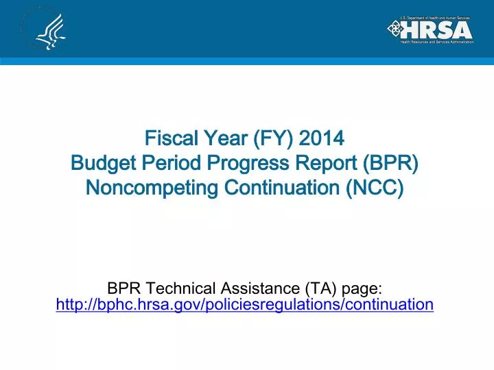 fiscal year fy 2014 budget period progress report bpr noncompeting continuation ncc