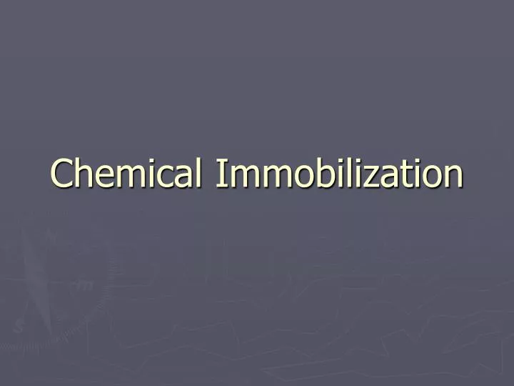 chemical immobilization