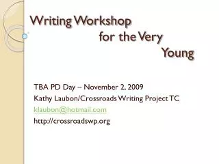 Writing Workshop 			 for the Very 							Young