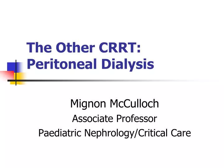 the other crrt peritoneal dialysis