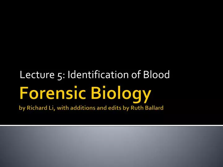 lecture 5 identification of blood