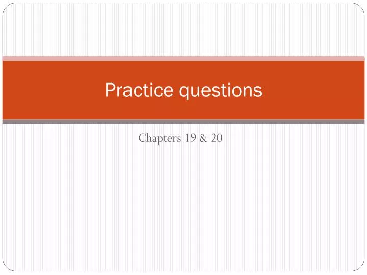 practice questions