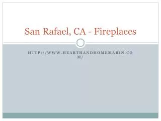 San Rafael, CA - Fireplaces
