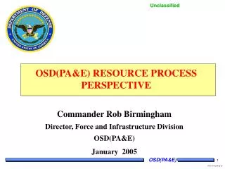 OSD(PA&amp;E) RESOURCE PROCESS PERSPECTIVE