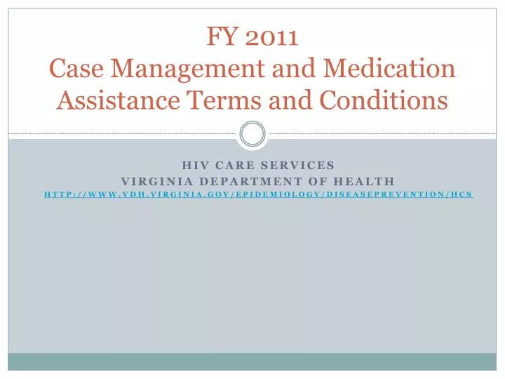 fy 2011 case management and medication assistance terms and conditions