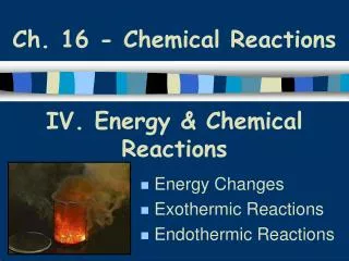 Ch. 16 - Chemical Reactions