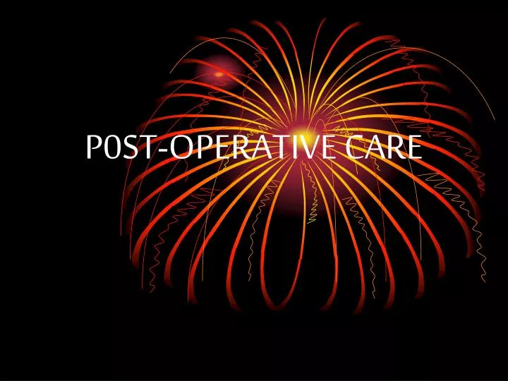 p0st operative care