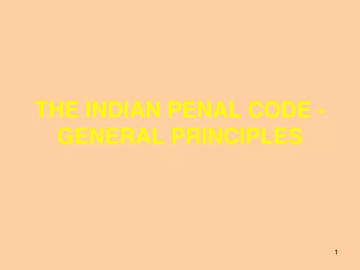 the indian penal code general principles
