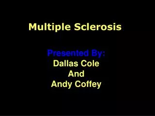 Multiple Sclerosis