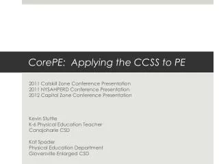 CorePE : Applying the CCSS to PE