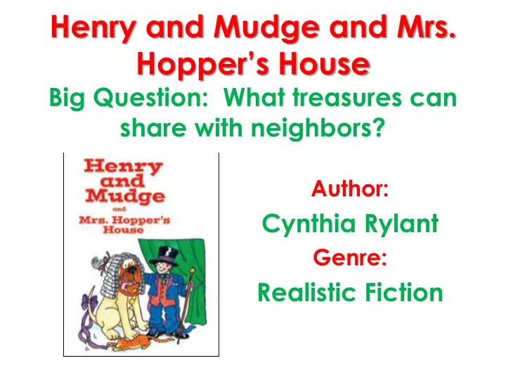 henry and mudge and mrs hopper s house big question what treasures can share with neighbors
